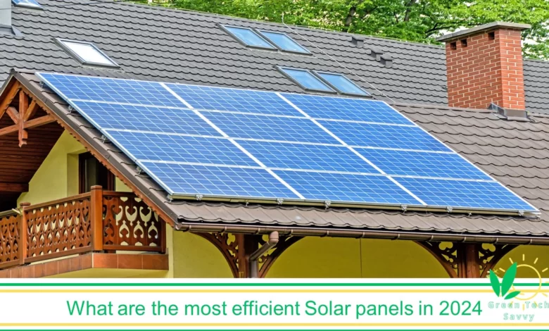 6 Most Efficient Solar Panels in February 2024