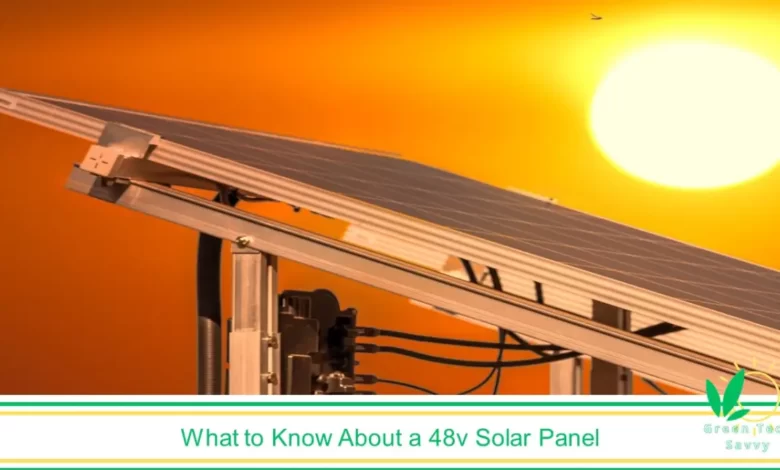 48v solar panel (48 volt solar panel): their definition, characteristics, applications, costs, and numbers